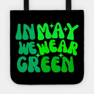 In May We Wear Green Tote