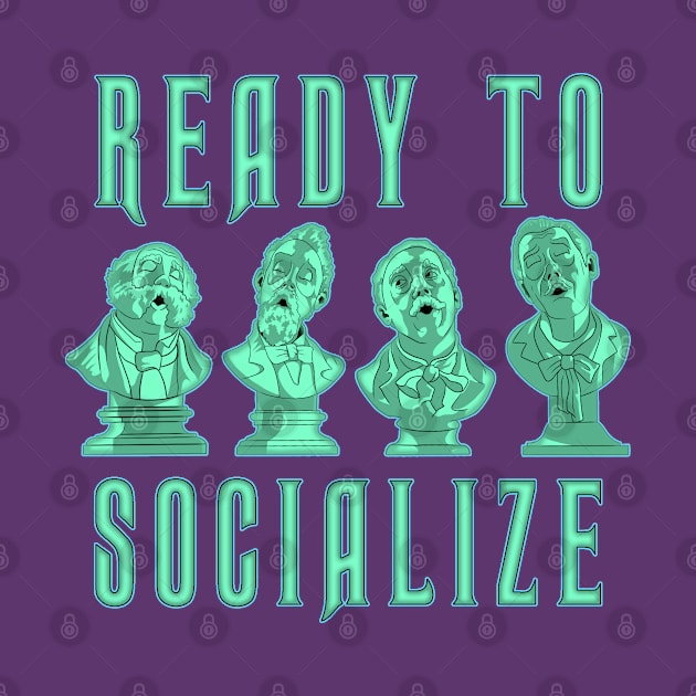 Ready to Socialize by LeMae Macabre