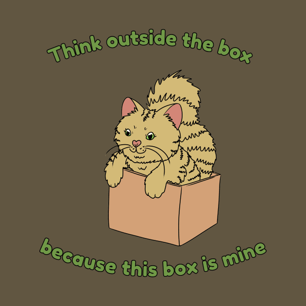 Think outside the box because this box is mine by HugSomeNettles