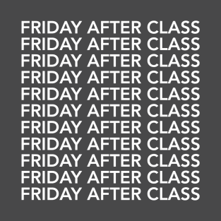 Friday After Class Repeated (White) T-Shirt