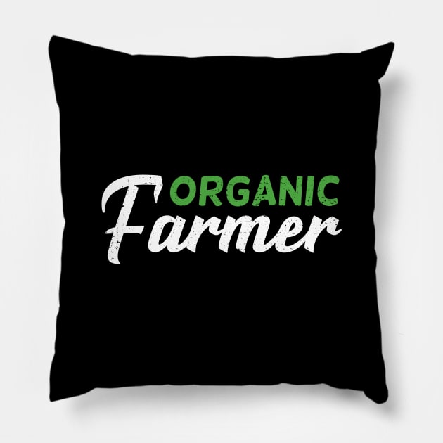 Organic Farmer Farming Farm Gift Pillow by Dolde08