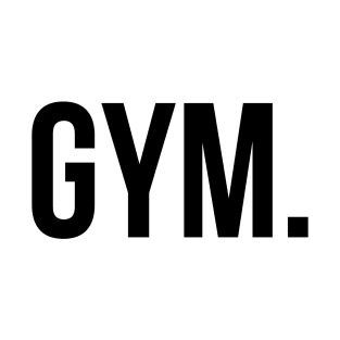 GYM. T-Shirt