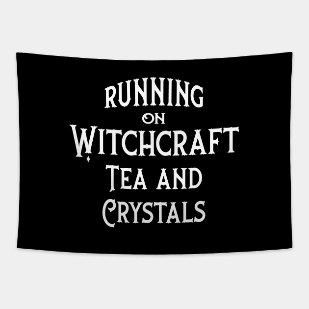 Running on Witchcraft Tea and Crystals Cheeky Witch® Tapestry by Cheeky Witch