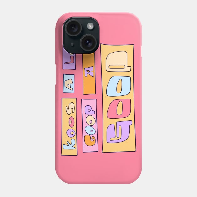 KooS A La Goop A GOOP - Dee Dee - Best friend Phone Case by Hounds_of_Tindalos