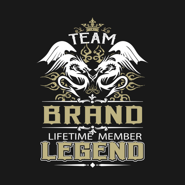 Brand Name T Shirt -  Team Brand Lifetime Member Legend Name Gift Item Tee by yalytkinyq