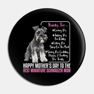 HapMother'S Day To The Best Miniature Schnauzer Mom Pin