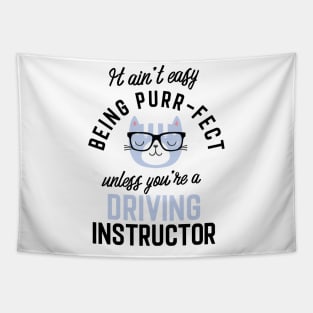 Driving Instructor Cat Gifts for Cat Lovers - It ain't easy being Purr Fect Tapestry