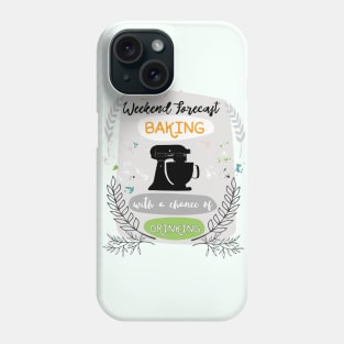 Baking-Weekend Forecast Phone Case