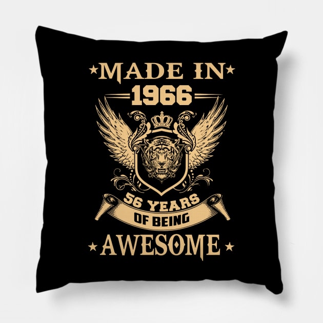 Made In 1966 56 Years Of Being Awesome Pillow by Vladis