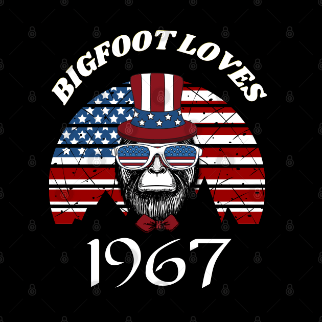 Bigfoot loves America and People born in 1967 by Scovel Design Shop