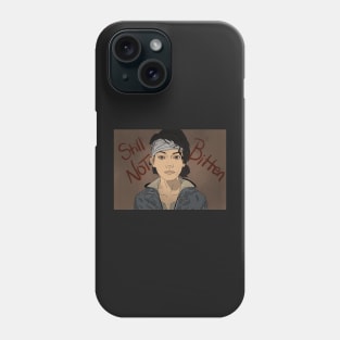 Still not bitten Phone Case