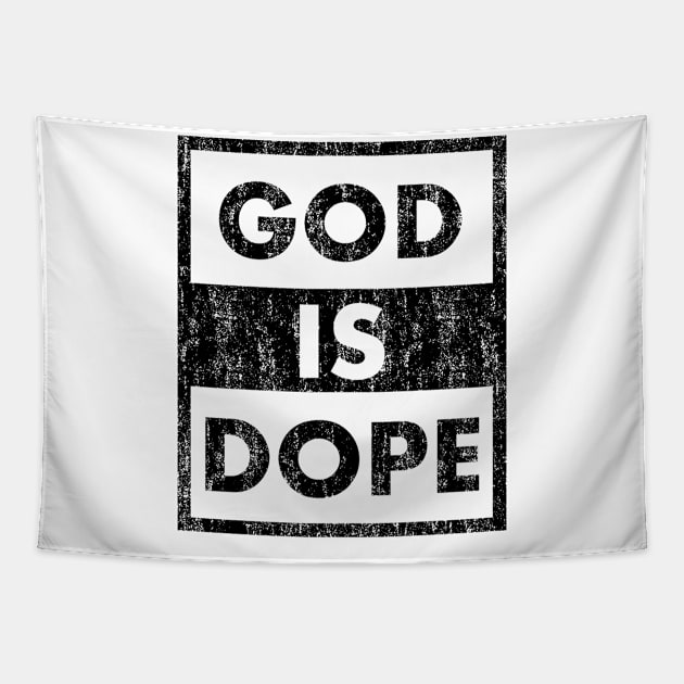 GOD IS DOP , Christian Jesus Faith Believer Tapestry by shirts.for.passions