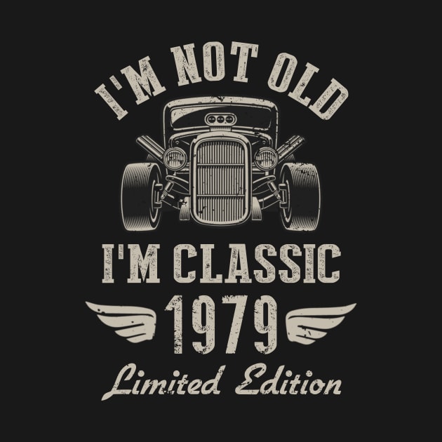 I'm Classic Car 43rd Birthday Gift 43 Years Old Born In 1979 by Penda