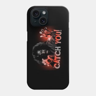 Catch You Bruce! Phone Case