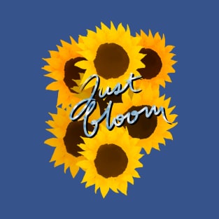 Just Bloom T-Shirt