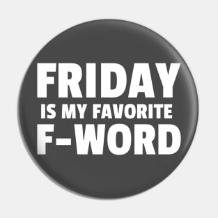 My Favourite F-word Pin