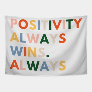 Positivity Always Wins Tapestry