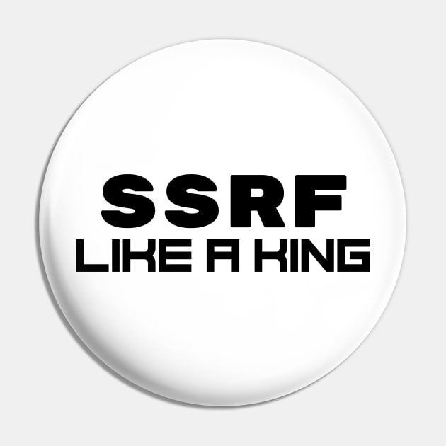 SSRF Like a King Pin by Cyber Club Tees