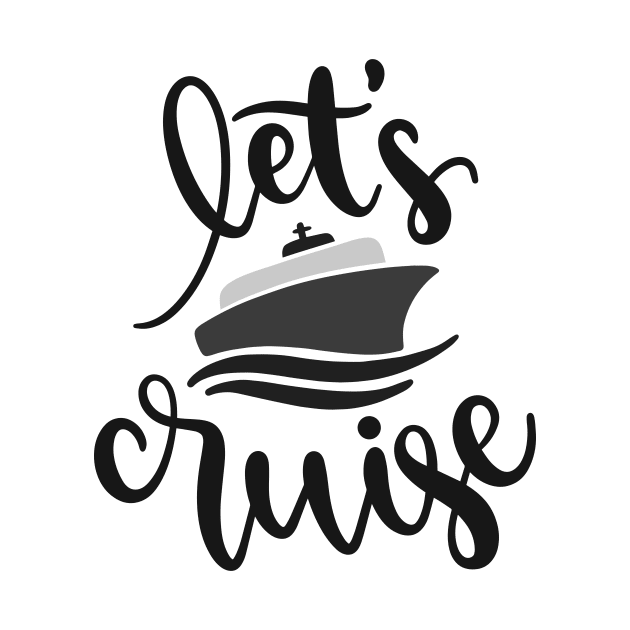 Let's Cruise! Outdoors Shirt, Hiking Shirt, Adventure Shirt by ThrivingTees