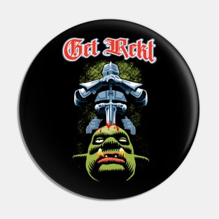 Get Rekt, Goblin Slayer Inspired Pin