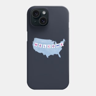 Welcome to America Phone Case