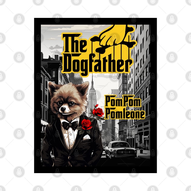 The Dogfather: PomPom Pomleone by DreaminBetterDayz