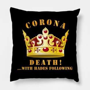 Corona - Death with Hades Following Pillow