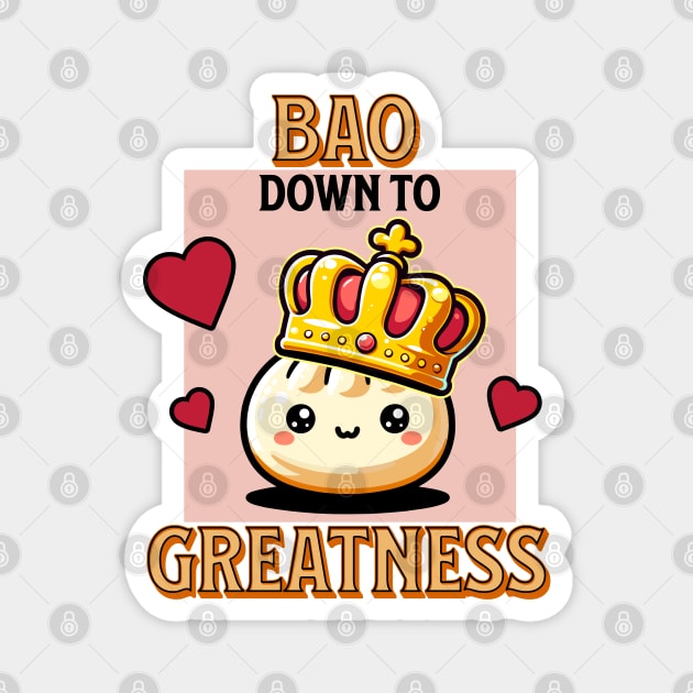 Bao Down to Greatness - Dim Sum Fun Magnet by Half Sugar Boba