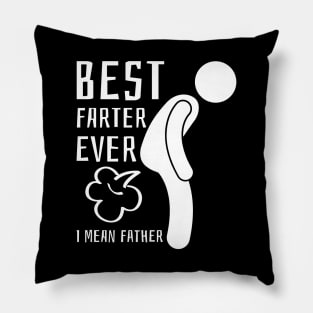 Best Farter Ever I Mean Father Pillow