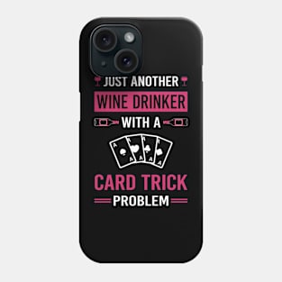 Wine Drinker Card Manipulation Trick Tricks Phone Case