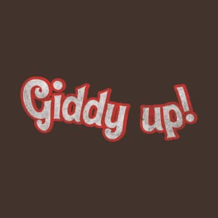 Giddy Up! (grunge) T-Shirt