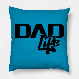 Dad Life (Black) Pillow