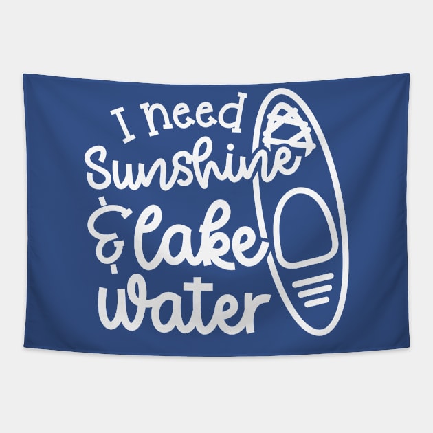 I Need Sunshine and Lake Water Kayaking Tapestry by GlimmerDesigns