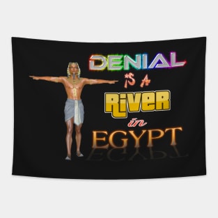 Denial is a River in Egypt (word art variant) Tapestry