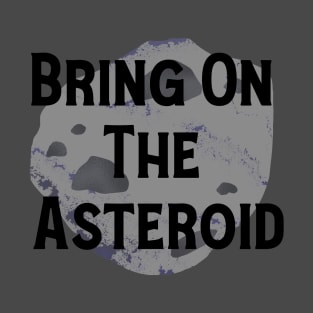 Asteroid Shirt T-Shirt