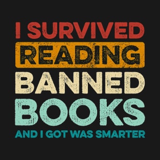 I Survived Reading Banned Books Book Lover Bookaholic T-Shirt