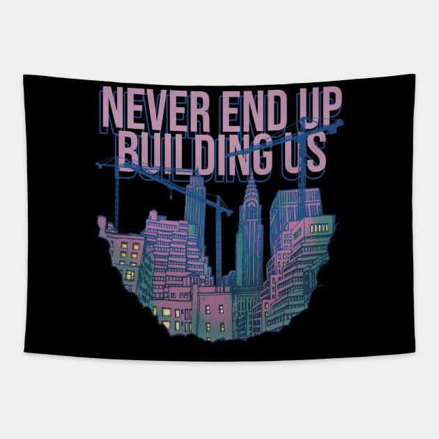 Tower Crane Never End UP Tapestry by damnoverload