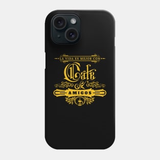 Cafe y amigos Phone Case