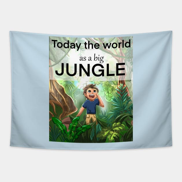 World as a big Jungle! Tapestry by JulietFrost