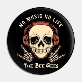 No music no life the bee gees Pin