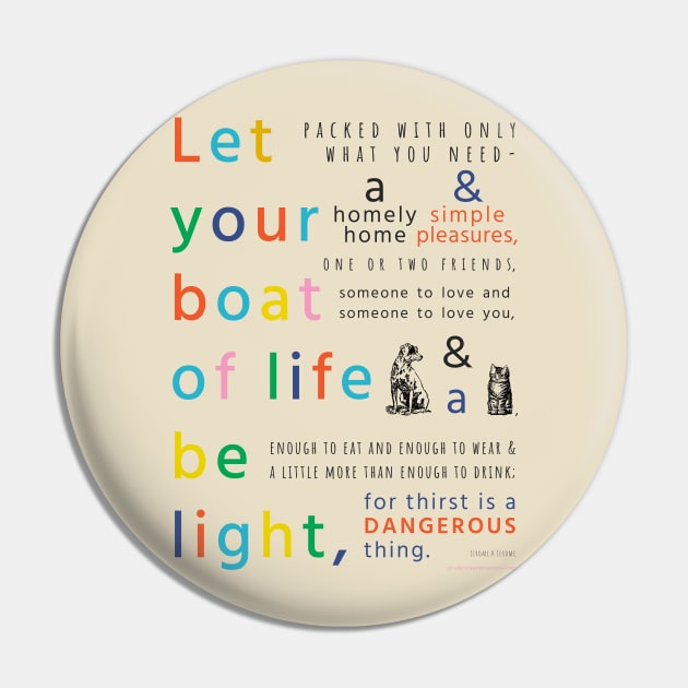 Three Men in a Boat - Jerome K Jerome quote - Let your boat of life be light Pin by winterwinter