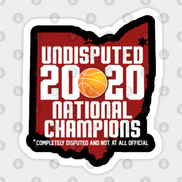Ohio State Basketball Undisputed National Champs 2020 Ohio State