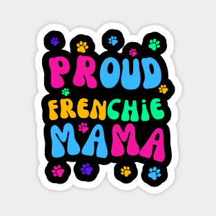 Proud Frenchie Mama Magnet