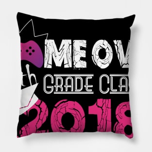 Game Over 6th Grade Class of 2018 Pillow