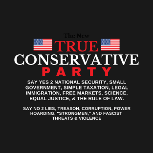 True Conservative (Former Republican) T-Shirt