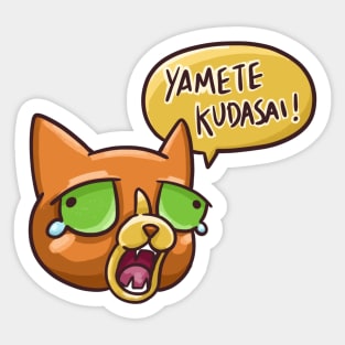 Yamete Kudasai Meme Crying Screaming Cat Yamero' Sticker