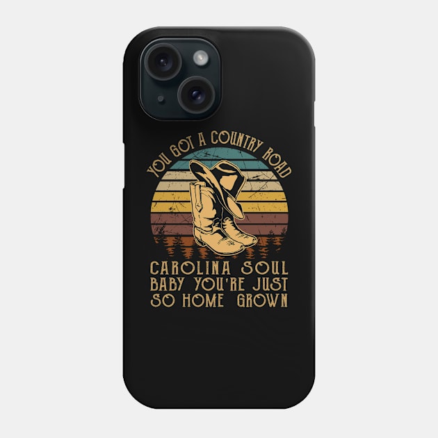 You got a country road Carolina soul Baby you're just so homegrown Boots Cowboy Classic Phone Case by Merle Huisman