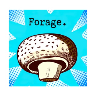 Forage for Food T-Shirt