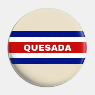 Quesada City in Costa Rican Flag Colors Pin