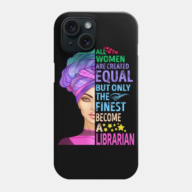 The Finest Become Librarian Phone Case by MiKi